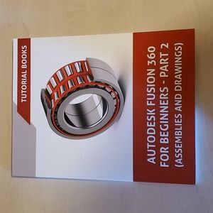 Autodesk Fusion 360 for Beginners - Part 2 (Assemblies and Drawings)